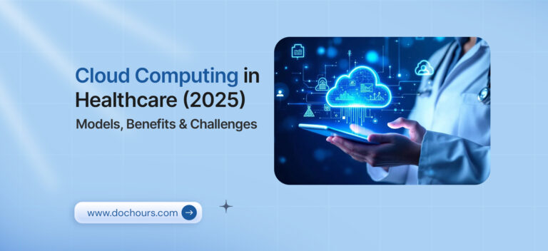 Ultimate Guide to Cloud Computing in Healthcare (2025): Models, Benefits & Challenges