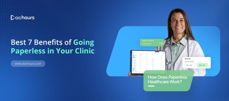 Top 7 benefits of going paperless in clinic management (2026 Guide)