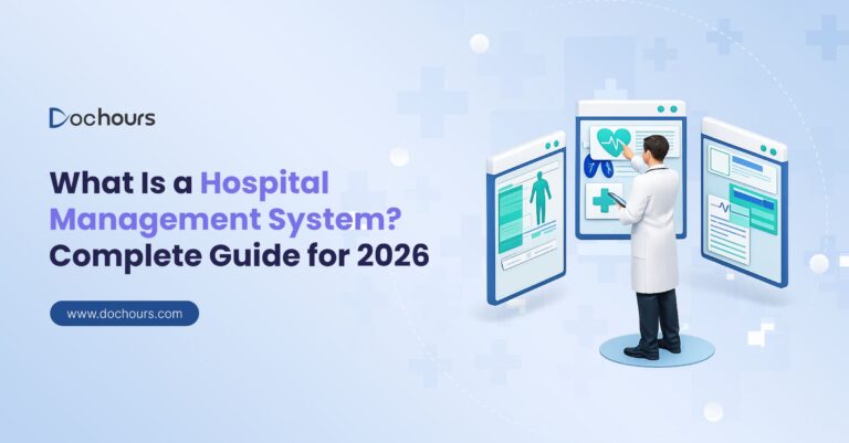 What Is a Hospital Management System? Complete Guide for 2026
